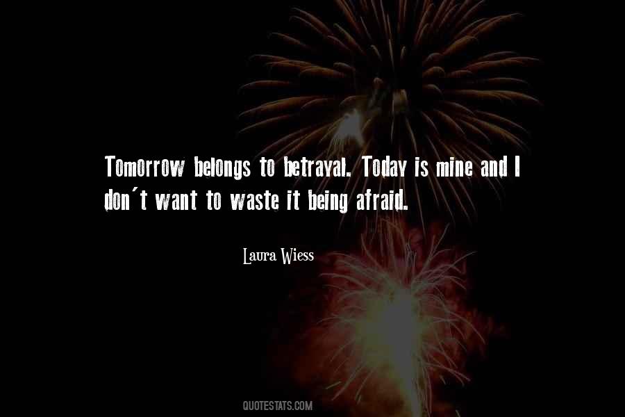 For Tomorrow Belongs Quotes #1120314