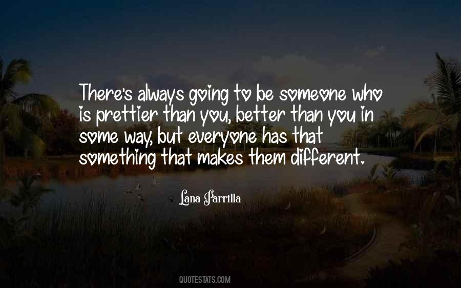 Be Better Than Them Quotes #1767452