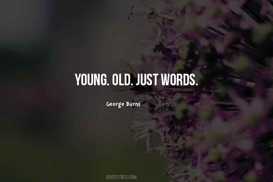 Just Words Quotes #1492905