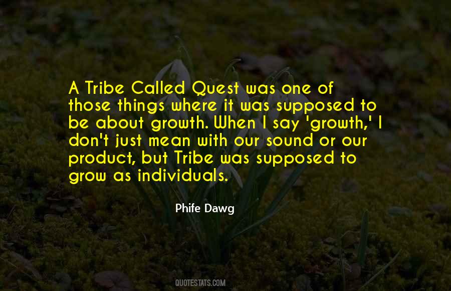 Best A Tribe Called Quest Quotes #818634