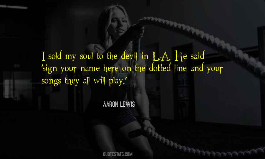 Best Aaron Lewis Quotes #1754543