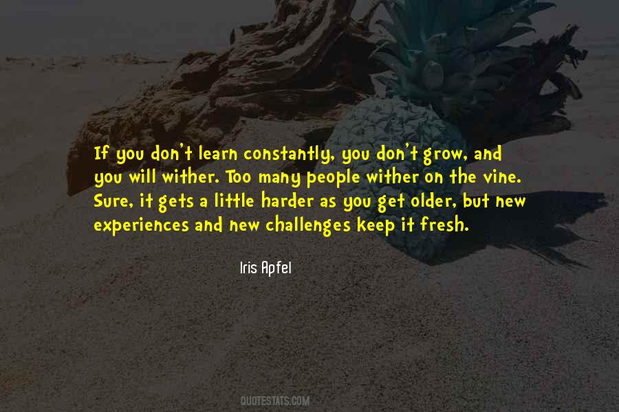 Grow And Learn Quotes #106047