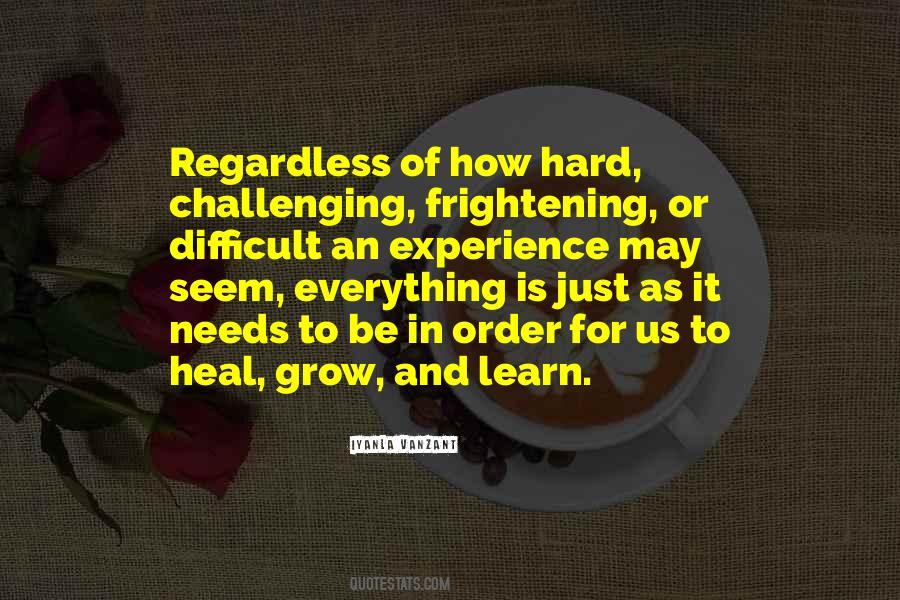 Grow And Learn Quotes #324595