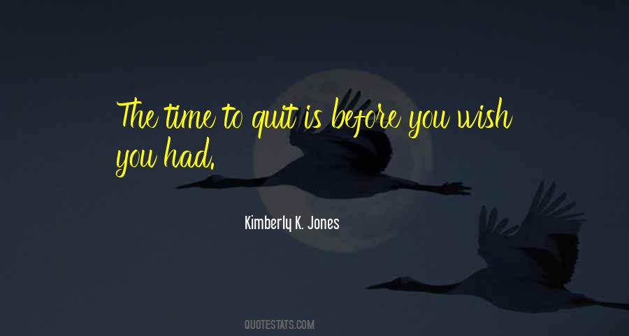 Before You Quit Quotes #876182
