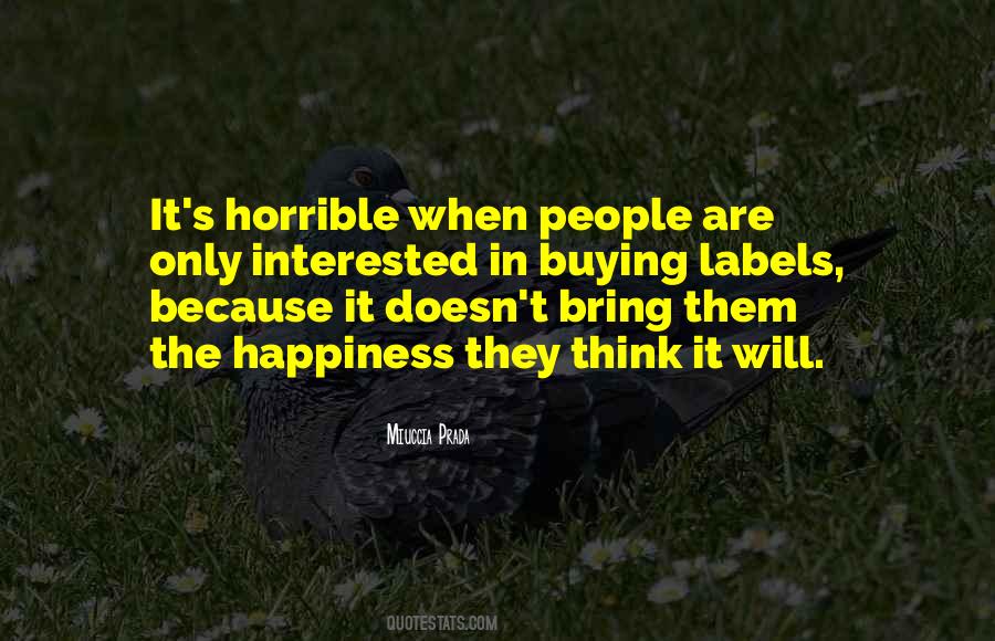 Happiness Think Quotes #168520
