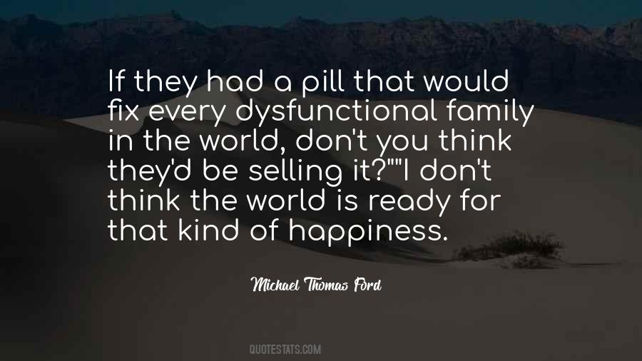 Happiness Think Quotes #206345