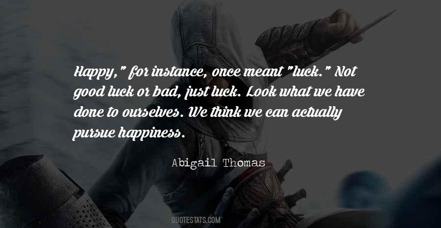 Happiness Think Quotes #93773