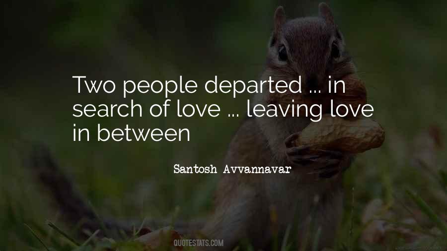 Search Of Love Quotes #1107358