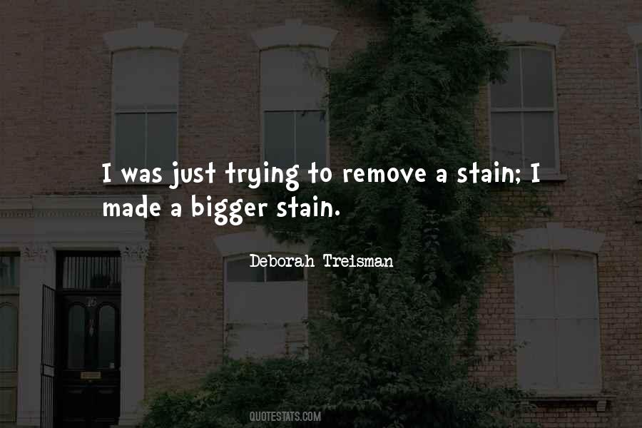 To Stain Quotes #1076913
