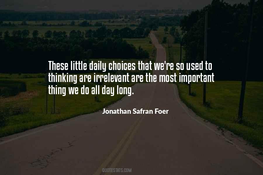 Daily Choices Quotes #1798919