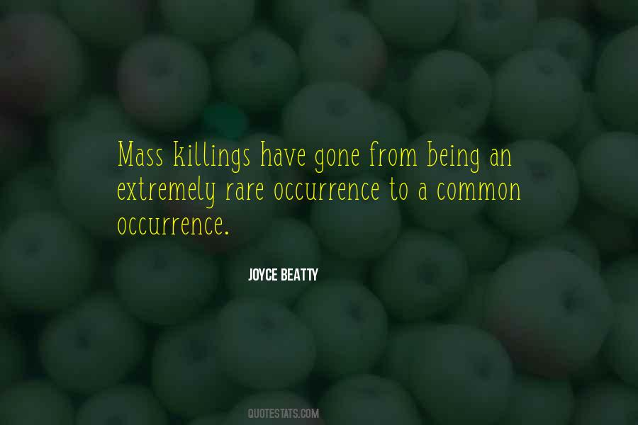 Quotes About Mass Killing #1752411