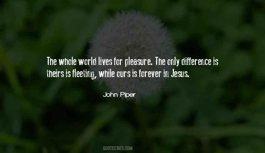 Fleeting World Quotes #381747