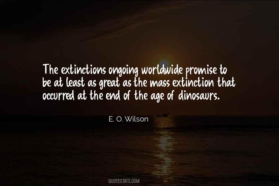 Quotes About Mass Extinction #1617715