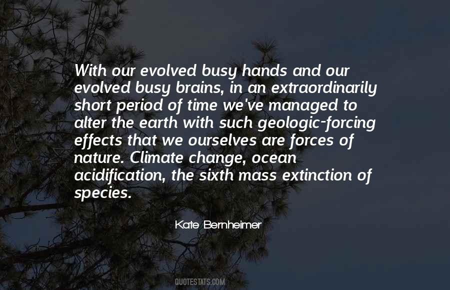 Quotes About Mass Extinction #226213