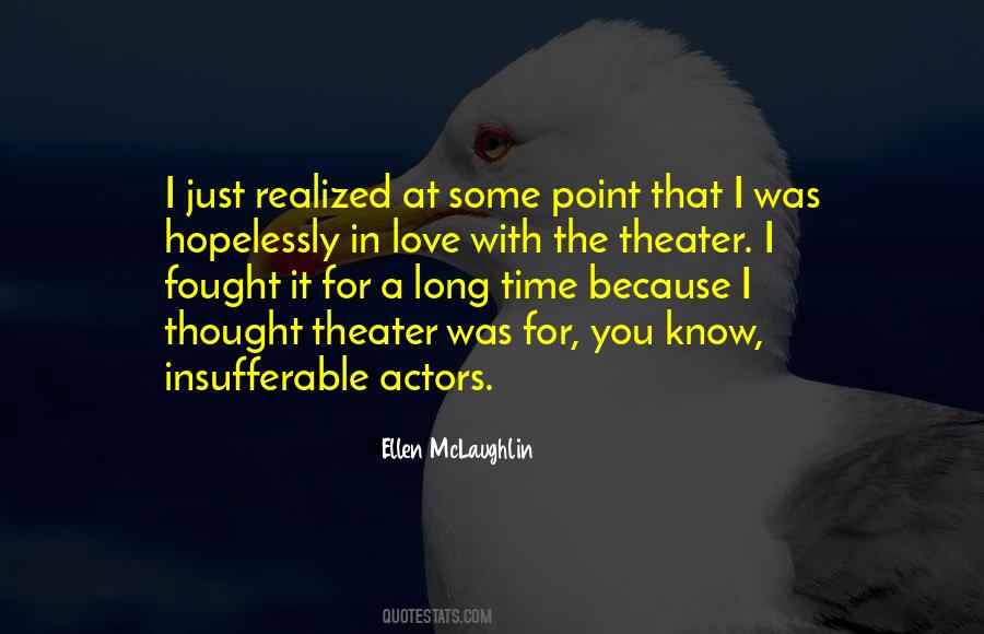 I Realized Love Quotes #281941