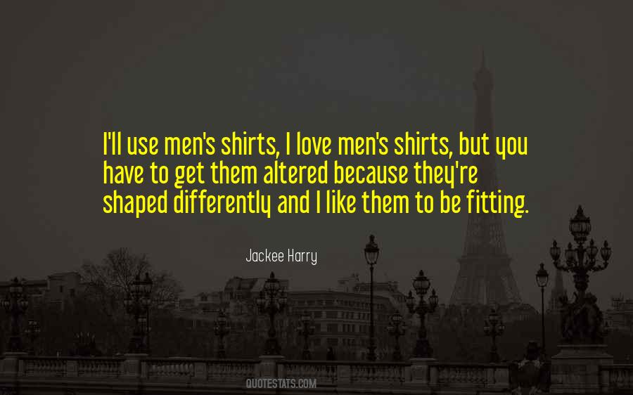 Men You Love Quotes #1248827