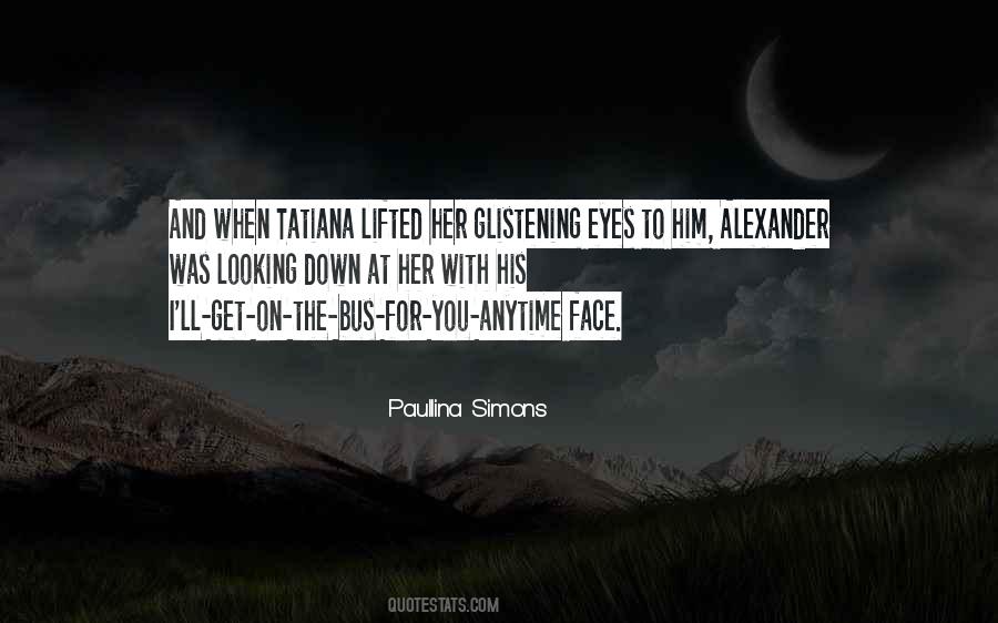 Tatiana Alexander Quotes #759165