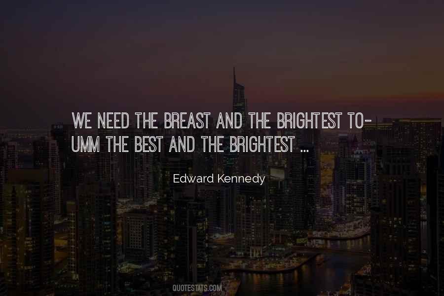Best And Brightest Quotes #1534908