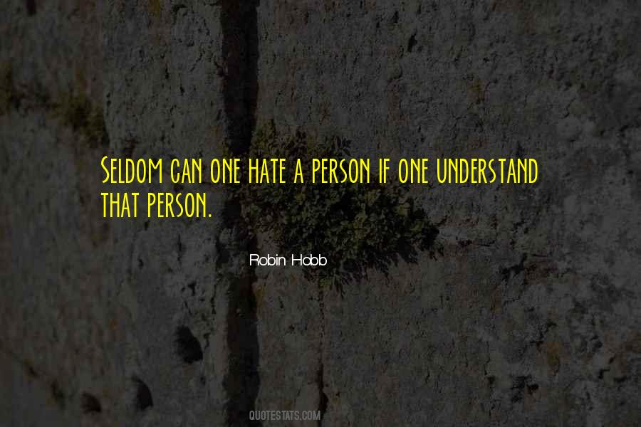Hate That Person Quotes #1315448