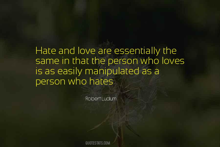 Hate That Person Quotes #1338916