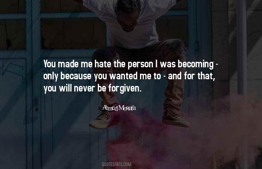 Hate That Person Quotes #1371895