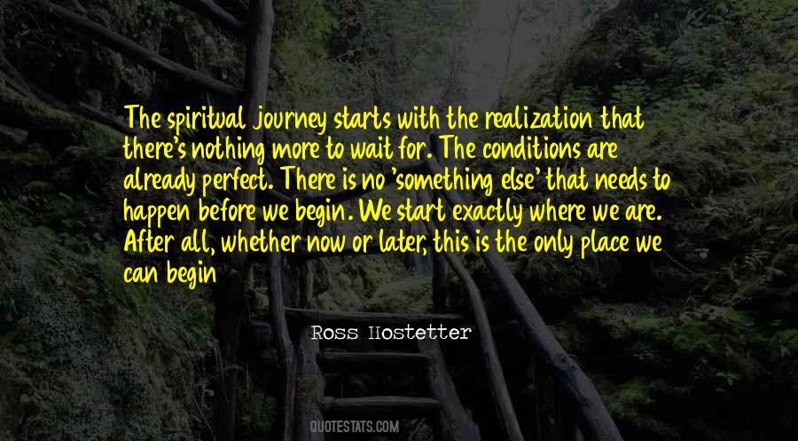 Begin The Journey Quotes #1010553
