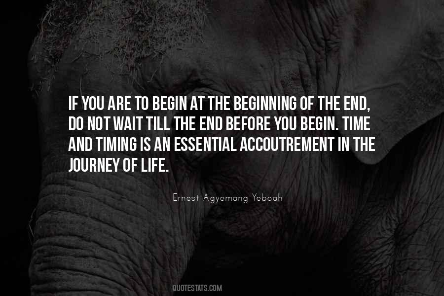 Begin The Journey Quotes #1620970