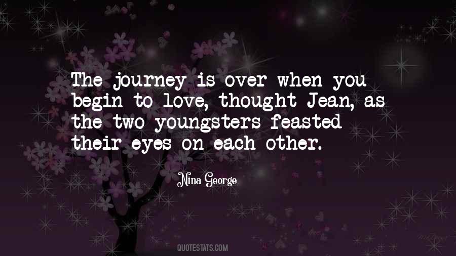 Begin The Journey Quotes #981630