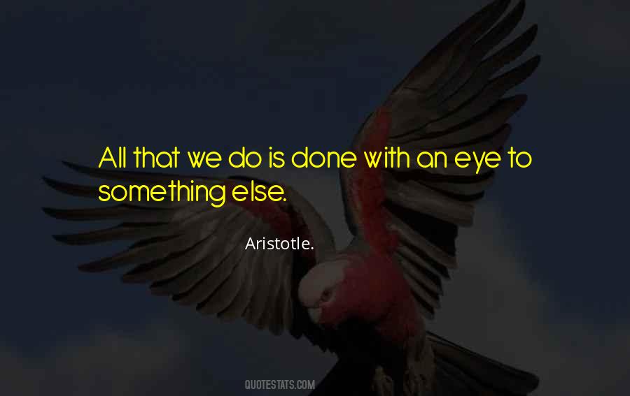 All That We Do Quotes #1110843