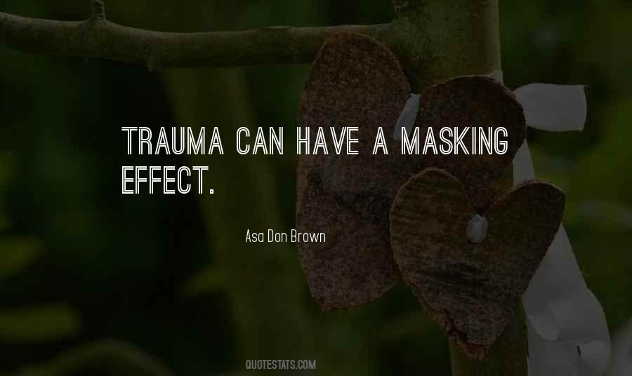 Quotes About Masking #72678