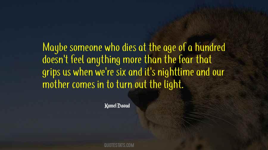 The Dying Of The Light Quotes #1264643