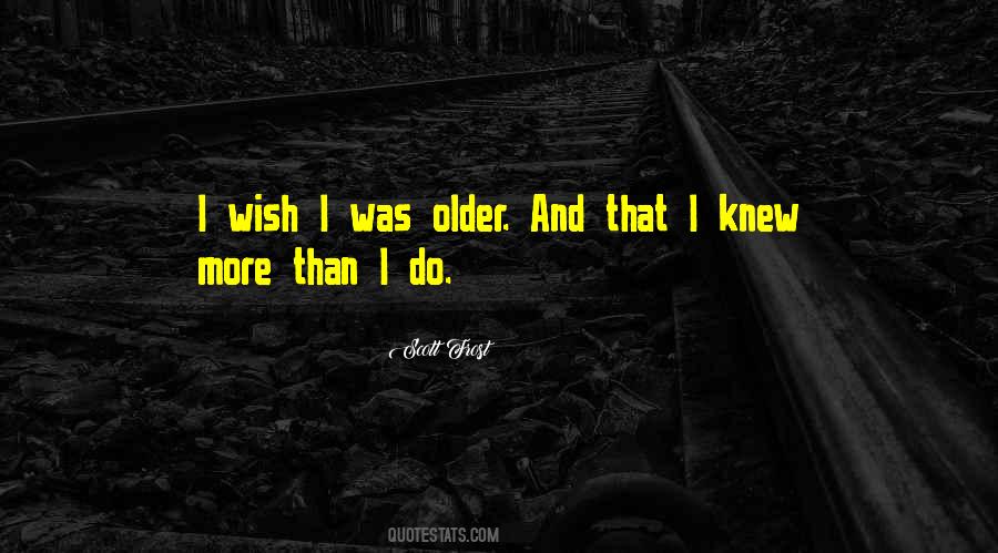 I Wish I Was Quotes #1831329