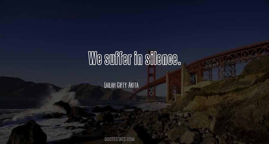 Non Suffering In Silence Quotes #1650141