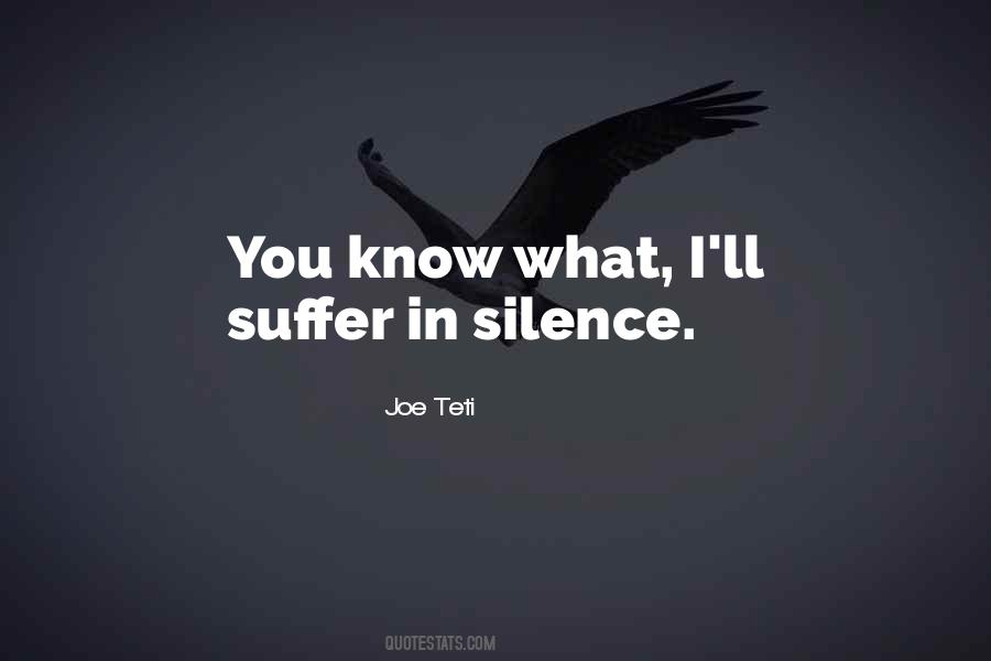 Non Suffering In Silence Quotes #379415