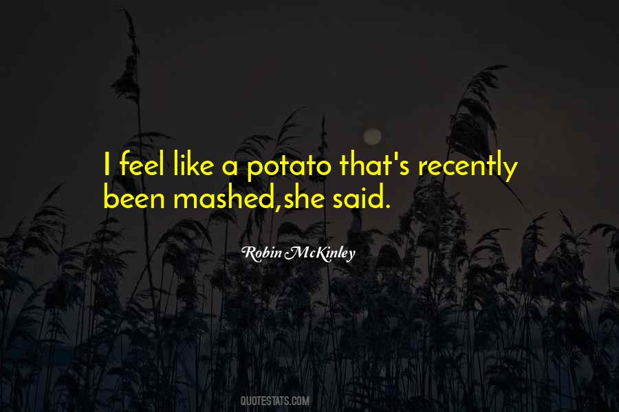 Quotes About Mashed #1761955