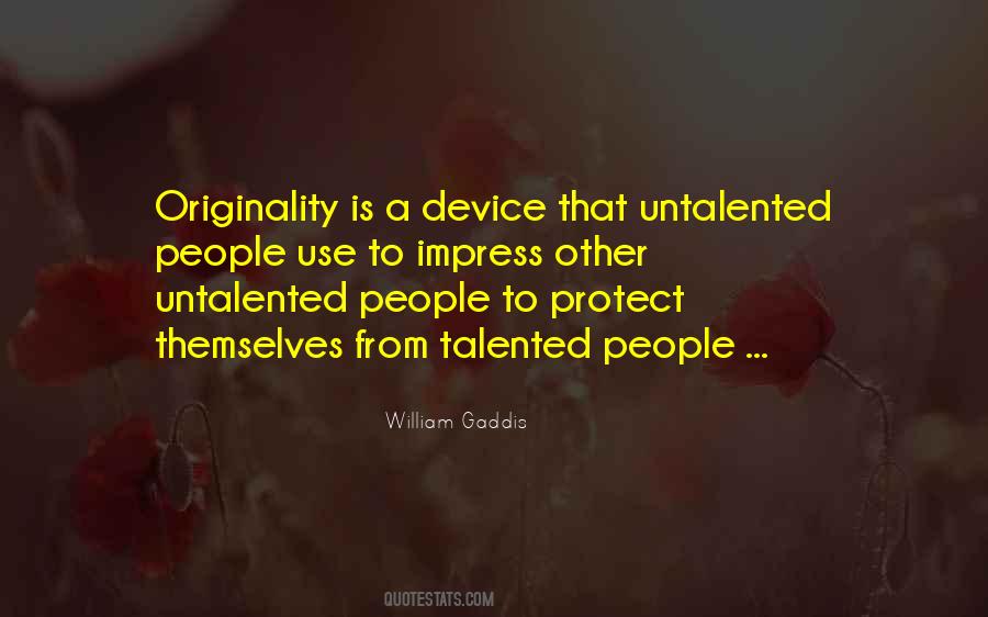 Untalented People Quotes #860179