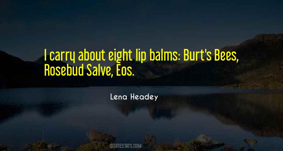 Lip Balms Quotes #984312