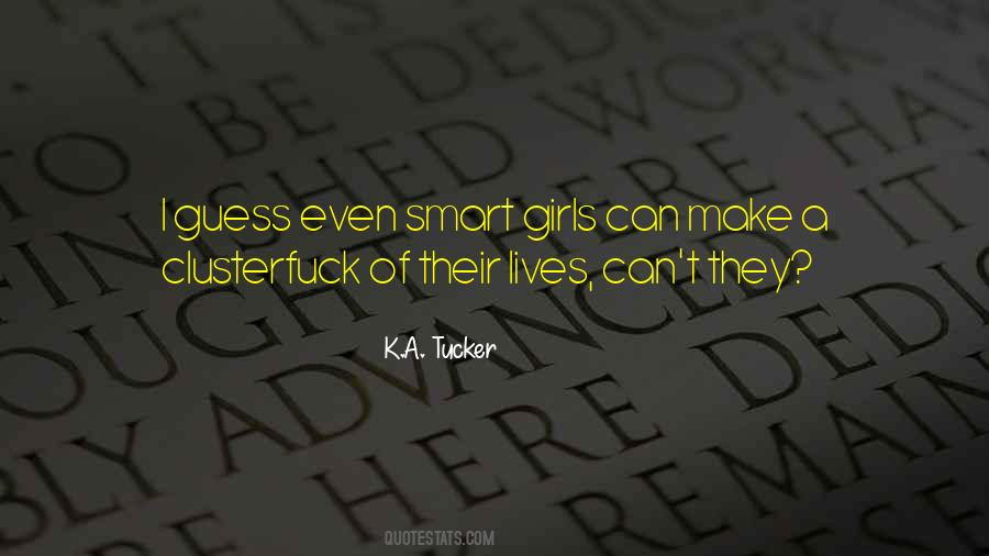 Smart Girls Get What They Want Quotes #192524