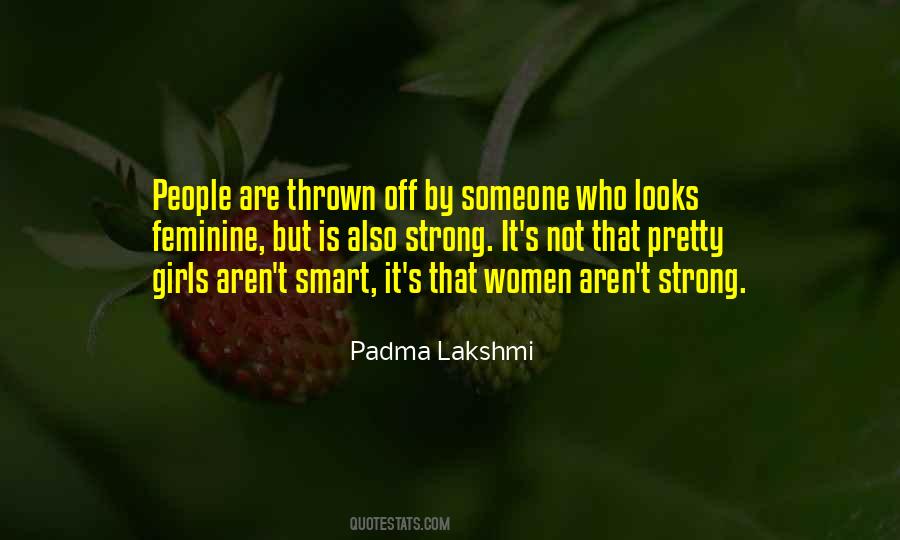 Smart Girls Get What They Want Quotes #346650