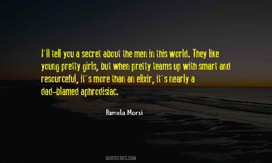 Smart Girls Get What They Want Quotes #684128