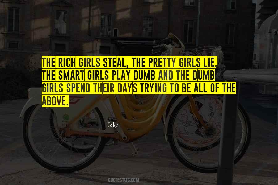 Smart Girls Get What They Want Quotes #798930