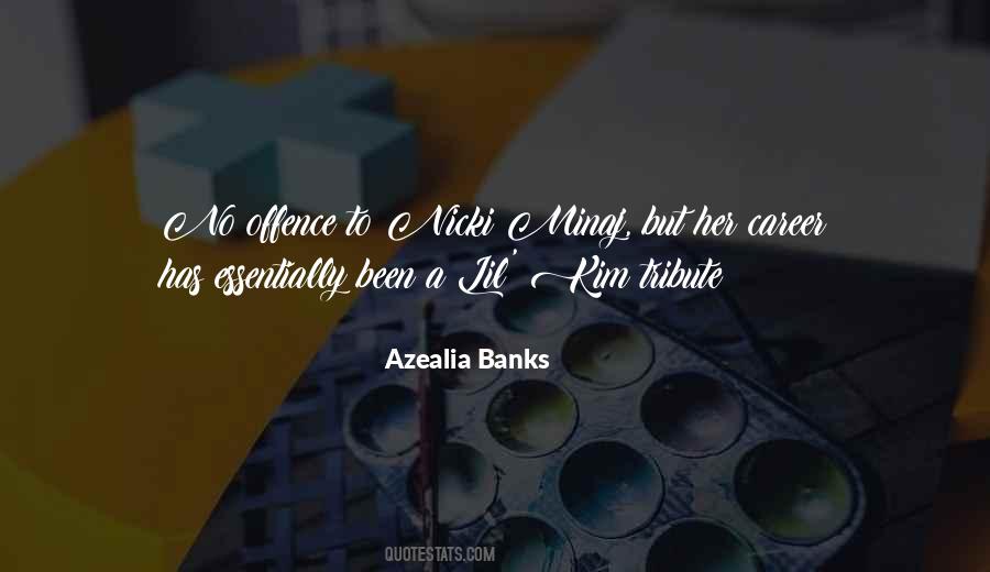 Best Azealia Banks Quotes #462635