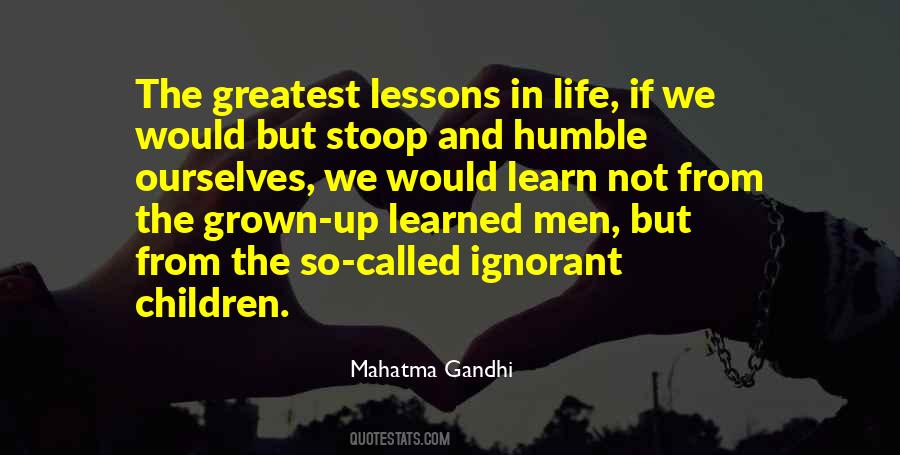 Greatest Lessons Quotes #1182137