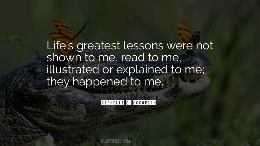 Greatest Lessons Quotes #1775454
