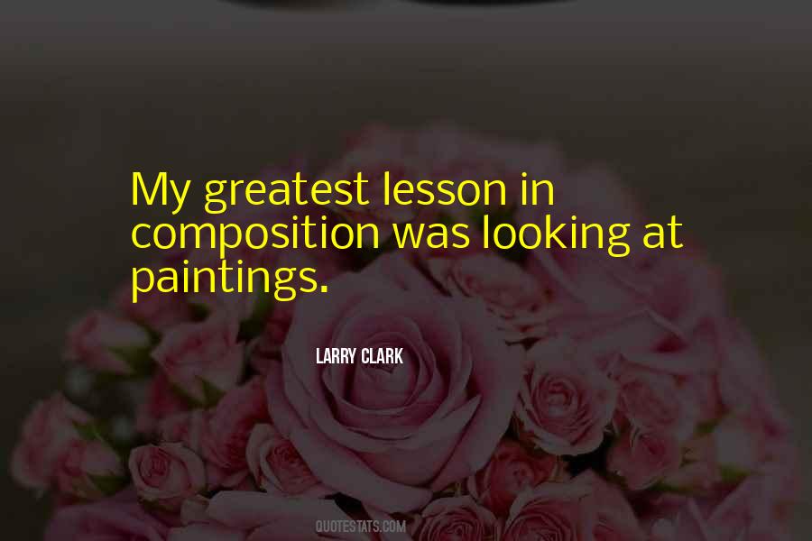Greatest Lessons Quotes #355161