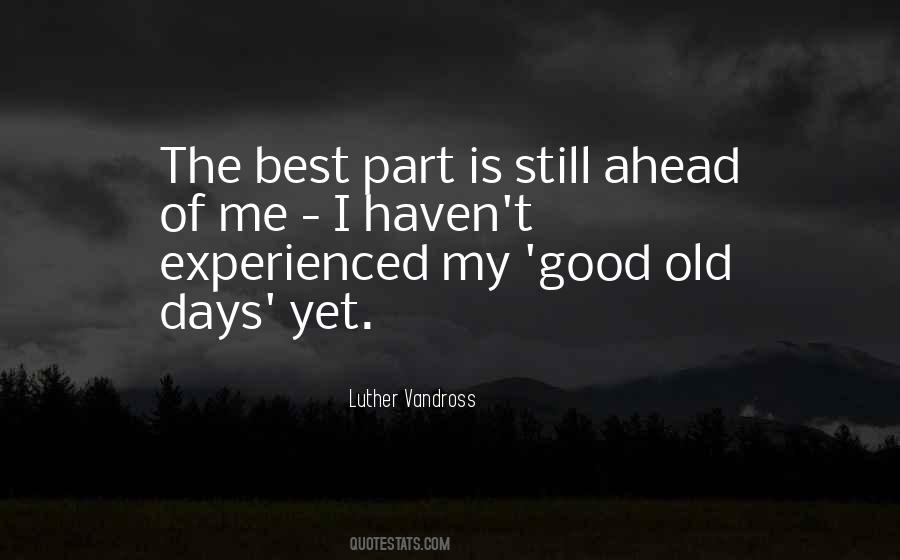 Still Ahead Quotes #1397862