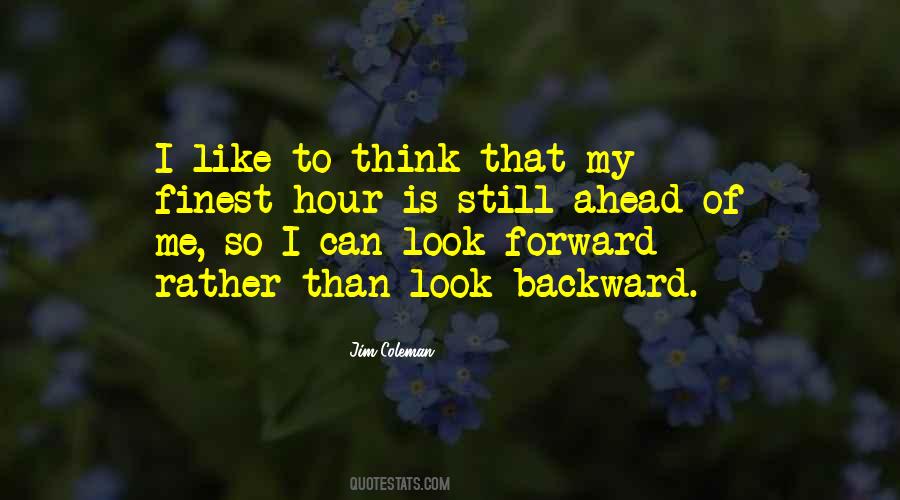 Still Ahead Quotes #762513
