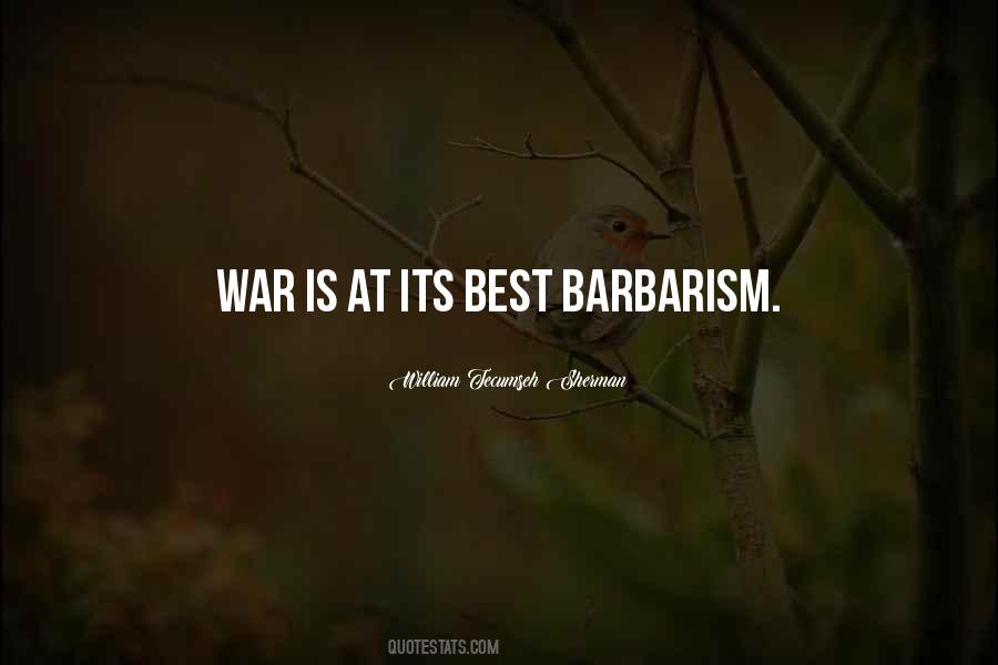 Best Barbarism Quotes #6967