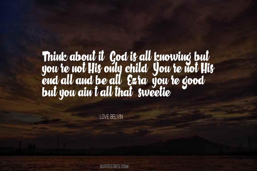 God Is All Knowing Quotes #1460894