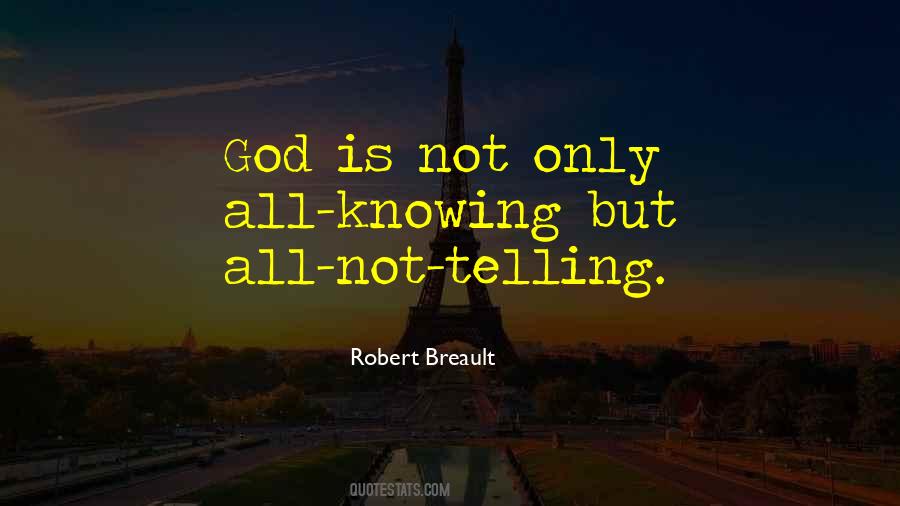God Is All Knowing Quotes #942259